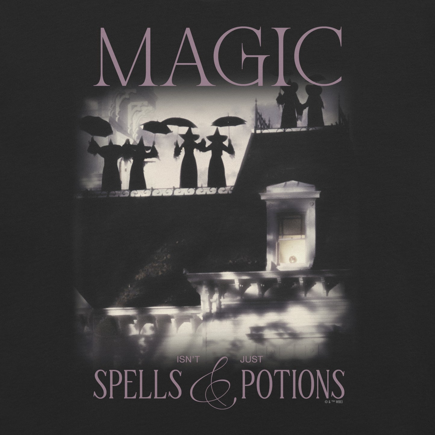 Practical Magic T-Shirt Magic Isn't Just Spells & Potions